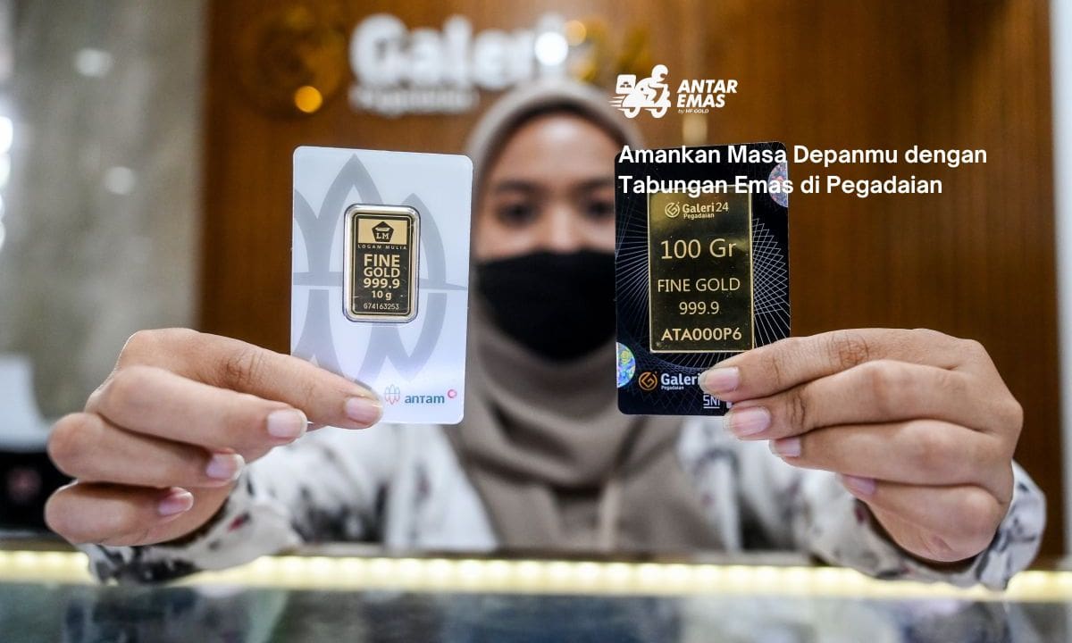 Amankan Masa Depanmu dengan Tabungan Emas di Pegadaian