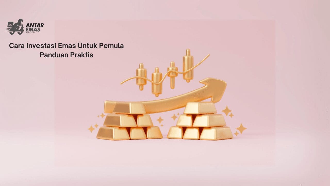 Cara Investasi Emas Antam