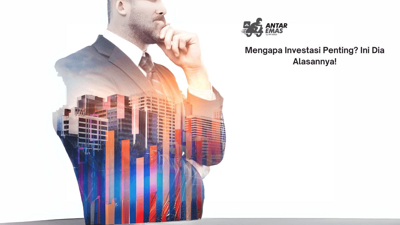 mengapa investasi penting