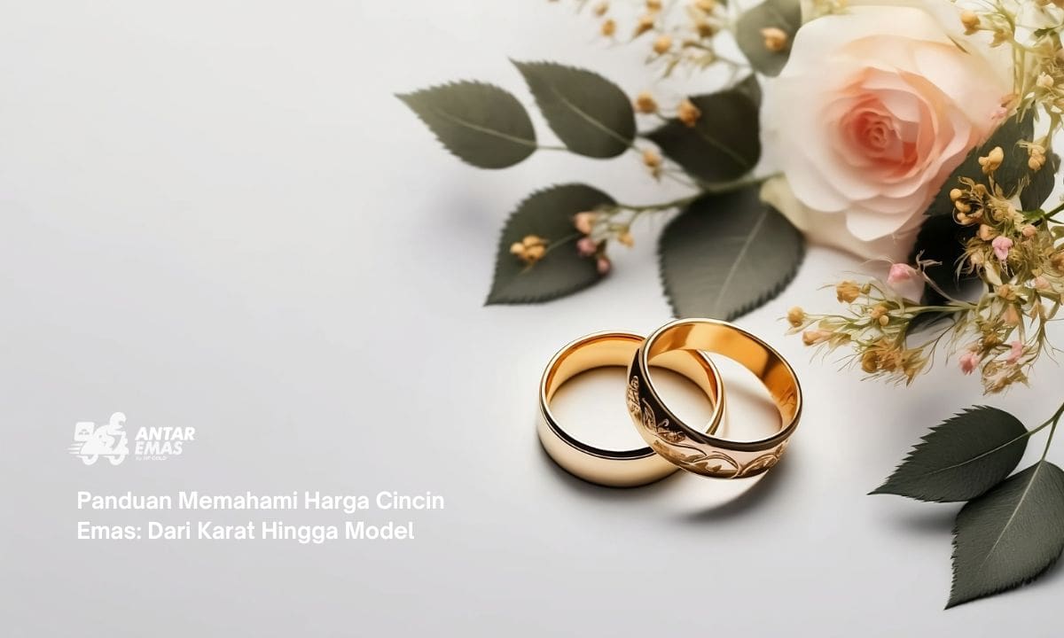 Panduan Memahami Harga Cincin Emas: Dari Karat Hingga Model