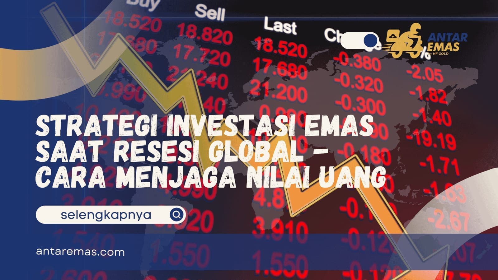 Strategi Investasi Emas Saat Resesi Global