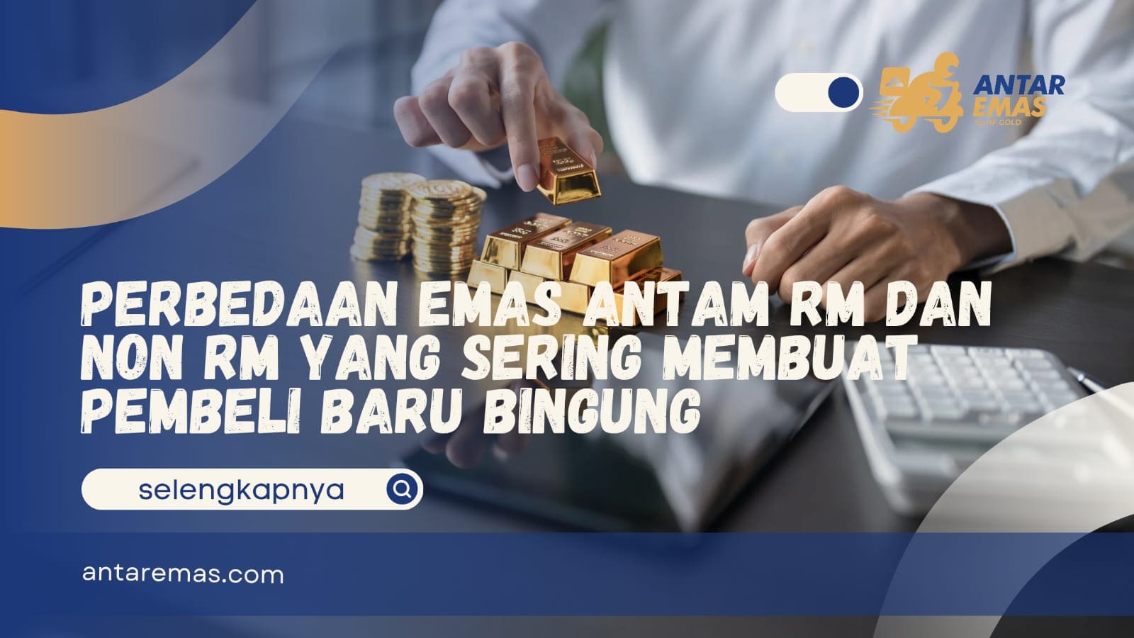 Perbedaan Emas Antam RM dan Non RM