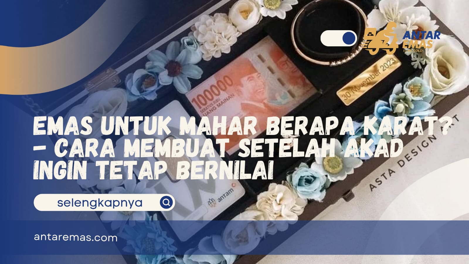 Emas untuk Mahar Berapa Karat